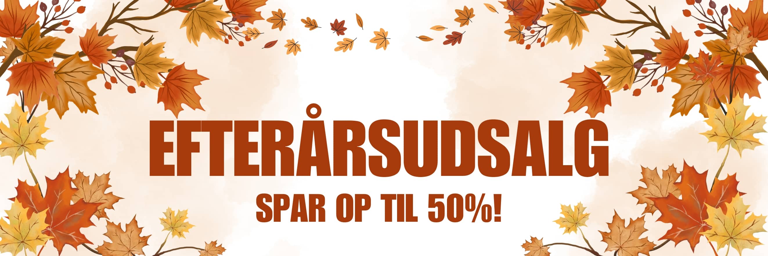 EFTERÅRSUDSALG EFTERÅRSUDSALG